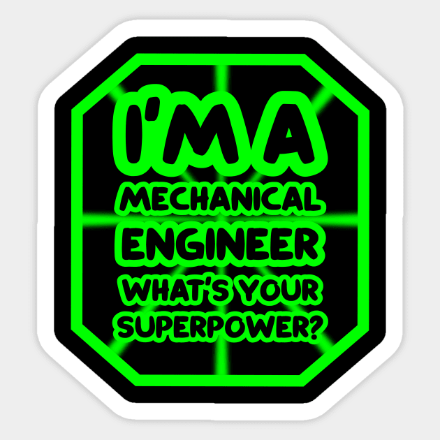 I'm a mechanical engineer, what's your superpower? Sticker by colorsplash